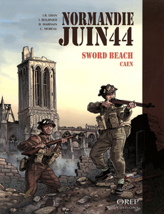 Normandie - Juin 44 - Tome 4 -Sword Beach Caen