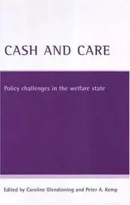 Cash And Care: Policy challenges in the welfare state