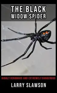 «The Black Widow Spider» by Larry Slawson