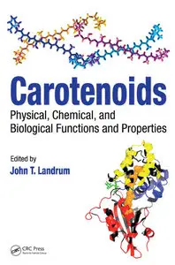 Carotenoids: Physical, Chemical, and Biological Functions and Properties (Repost)