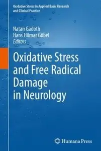 Oxidative Stress and Free Radical Damage in Neurology [Repost]