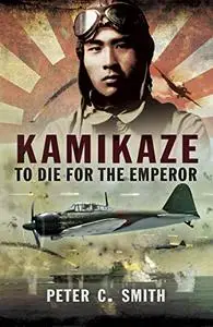 Kamikaze - To Die for the Emperor (Repost)