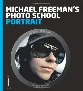 Michael Freeman's Photo School: Portrait (Repost)