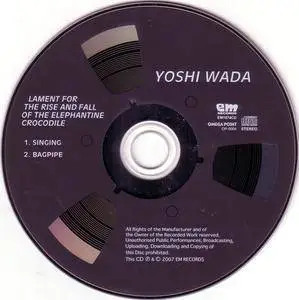 Yoshi Wada - Lament For The Rise And Fall Of The Elephantine Crocodile (1982) {2007 Em} **[RE-UP]**