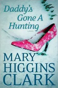 Higgins Clark Mary - Daddy's Gone a Hunting
