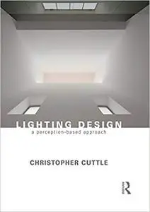 Lighting Design: A Perception-Based Approach (Repost)