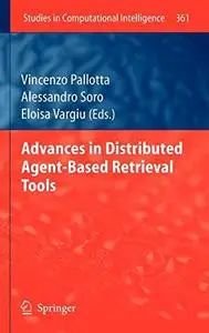 Advances in distributed agent-based retrieval tools