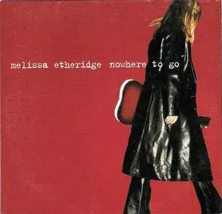 Melissa Etheridge - Nowhere To Go (US CD5) (1996) {Island} **[RE-UP]**