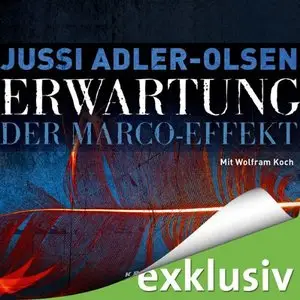Jussi Adler-Olsen - Erwartung - Der Marco-Effekt