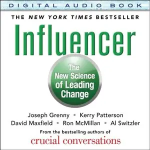 Influencer: The New Science of Leading Change, 2nd Edition (Audiobook)