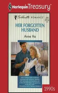 «Her Forgotten Husband» by Anne Ha
