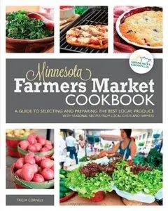 The Minnesota Farmers Market Cookbook (Repost)