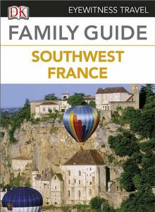 Eyewitness Travel Family Guide to France - Southwest France by DK [Repost]