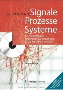 Signale - Prozesse - Systeme: Eine multimediale und interaktive Einführung in die Signalverarbeitung (Auflage: 6) (repost)