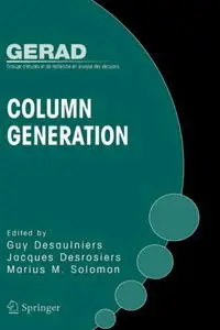 Column Generation (Gerad 25th Anniversary Series) {Repost}