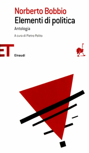 Bobbio Norberto - Elementi di politica. Antologia (2010)