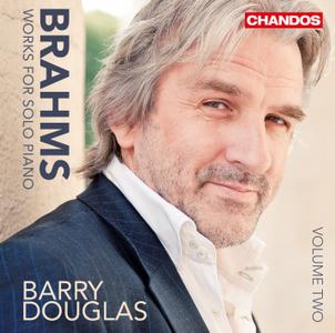 Barry Douglas - Johannes Brahms: Works for Solo Piano, Volume 2 (2013)