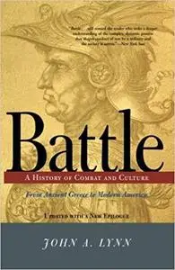 Battle: A History Of Combat And Culture