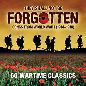 VA - They Shall Not Be Forgotten - Songs From WW1 (2021)