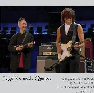 Nigel Kennedy Quintet,with guest star Jeff Beck