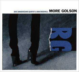 Jens Sondergaard Quartet & Bob Rockwell - More Golson (2012)