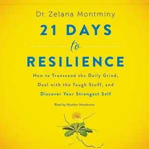 «21 Days to Resilience» by Zelana Montminy