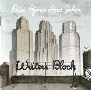 Peter Bjorn And John - Writer's Block (2006) [Reuploaded]