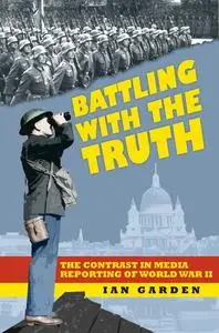 «Battling with the Truth» by Ian Garden
