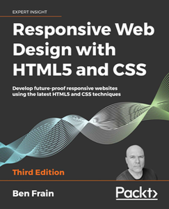 Responsive Web Design with HTML5 and CSS, 3rd Edition [Repost]