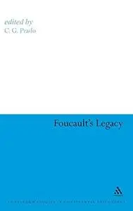 Foucault’s Legacy