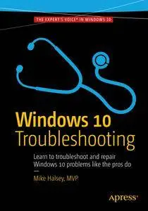 Windows 10 Troubleshooting by Mike Halsey