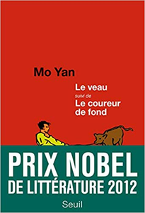 Le Veau suivi de Le Coureur de fond - Mo yan