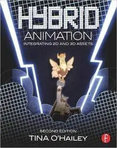 Hybrid Animation: Integrating 2D and 3D Assets, 2nd Edition