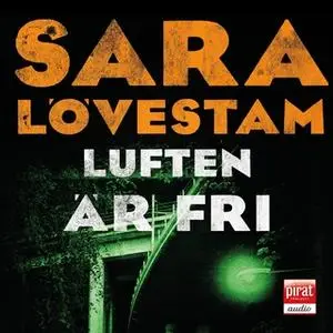 «Luften är fri» by Sara Lövestam