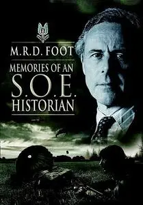 «Memories of an SOE Historian» by M.R. D. Foot