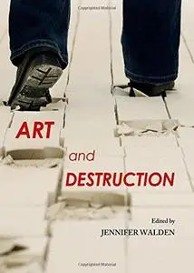 Art and destruction