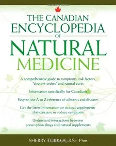 The Canadian Encyclopedia of Natural Medicine (Repost)