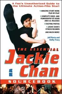 «The Essential Jackie Chan Source Book» by Jeff Rovin