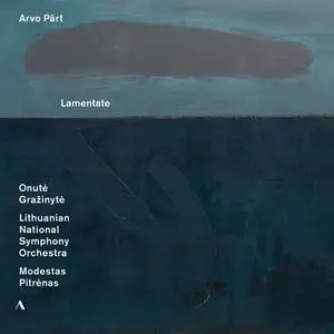 Onutė Gražinytė, Modestas Pitrėnas, Lithuanian National Symphony Orchestra - Arvo Pärt: Lamentate (2020)