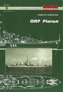 ORP Piorun  (Biblioteka Magazynu Morze Statki i Okrety 5) (Reppost)