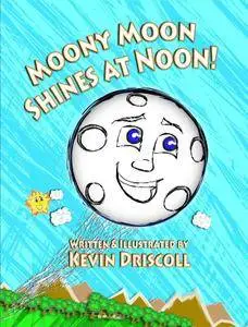 Moony Moon Shines at Noon!