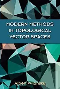 Modern Methods in Topological Vector Spaces (Dover Books on Mathematics)