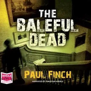 «The Baleful Dead» by Paul Finch