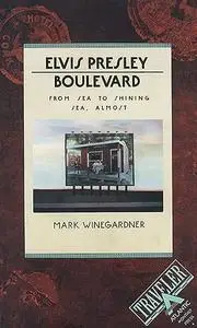Elvis Presley Boulevard: From Sea to Shining Sea, Almost