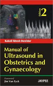 Manual of Ultrasound in Obstetrics and Gynaecology, 2nd Edition