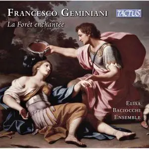 Elisa Baciocchi Ensemble - Geminiani - La forêt enchantée (Live) (2022) [Official Digital Download 24/96]