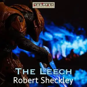 «The Leech» by Robert Sheckley