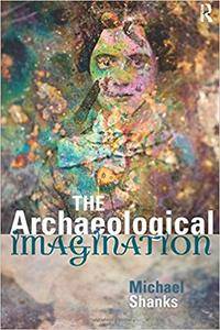The Archaeological Imagination