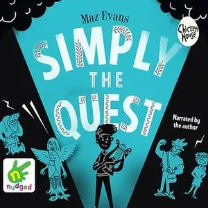 «Simply The Quest» by Maz Evans