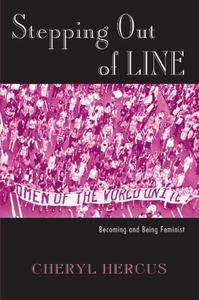 Stepping Out of Line: Becoming and Being Feminist